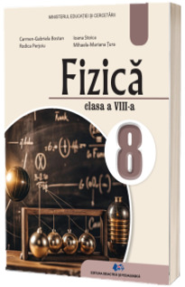 Manual Fizica, clasa a VIII-a