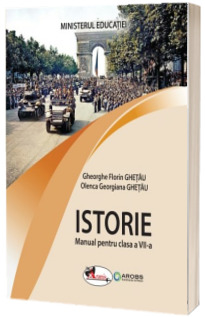 Manual Istorie. Clasa a VII-a. Ordinul de ministru nr. 5420/04.07.2024