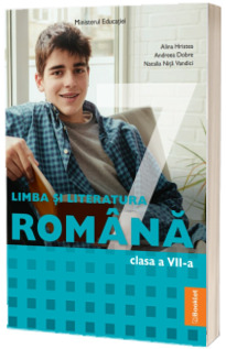 Manual Limba Limba si Literatura Romana. Clasa a VII-a. Ordinul de ministru nr. 5420/04.07.2024