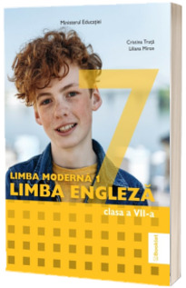 Manual Limba Moderna 1. Limba Engleza. Clasa a VII-a. Ordinul de ministru nr. 5420/04.07.2024