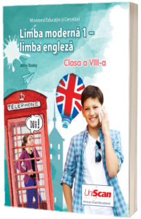 Manual Limba Moderna 1. Limba Engleza, clasa a VIII-a