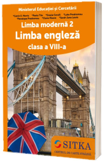 Manual Limba Moderna 2. Limba Engleza, clasa a VIII-a