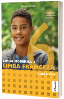 Manual Limba Moderna 2. Limba Franceza. Clasa a VI-a
