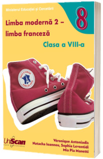 Manual Limba Moderna 2. Limba Franceza, clasa a VIII-a