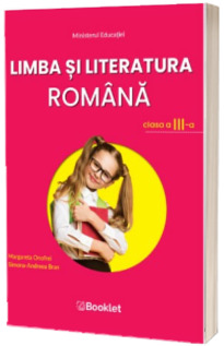 Manual Limba si literatura romana - clasa a III-a