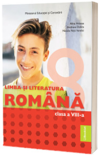Manual Limba si Literatura Romana, clasa a VIII-a