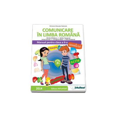 Manual pentru clasa a II-a, comunicare in limba romana - Semestrul al II-lea