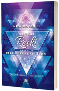 Manual Reiki. Gradul 3