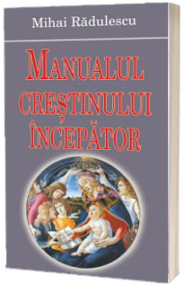 Manualul crestinului incepator