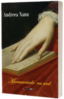 Manuscrisele nu ard