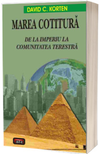 Marea cotitura. De la Imperiu la Comunitatea Terestra
