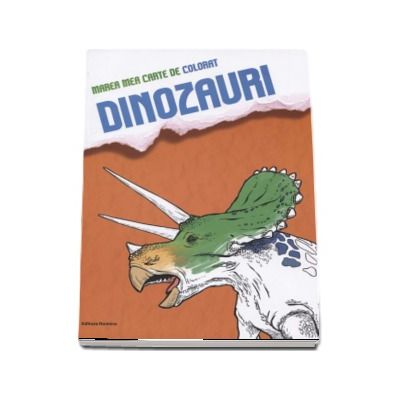 Marea mea carte de colorat - Dinozauri (Ilustratii de Marta Hofmann-Ptak) Marea mea carte de colorat - Dinozauri (Ilustratii de Marta Hofmann-Ptak)