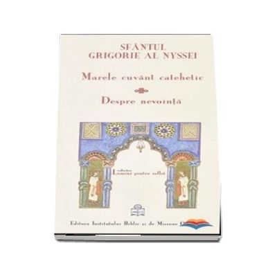 Marele cuvant catehetic, despre nevointa Marele cuvant catehetic, despre nevointa