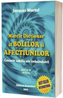 Marele dictionar al bolilor si afectiunilor