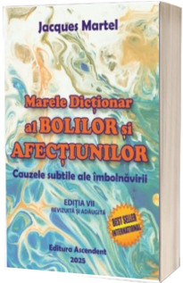 Marele Dictionar al Bolilor si Afectiunilor (Stare: noua, cu defecte la coperta)