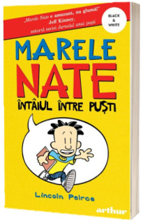 Marele Nate 1. Intaiul intre pusti