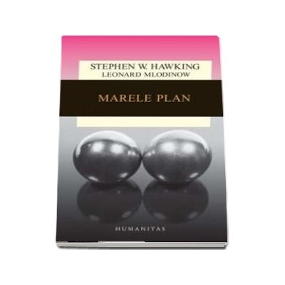 Marele plan - Stephen Hawking (Editie 2015)