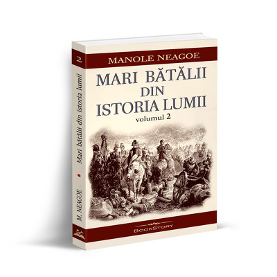 Mari batalii din istoria lumii, volumul II
