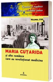 Maria Cutarida si celelalte romance care au revolutionat medicina