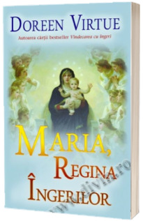 Maria, Regina ingerilor