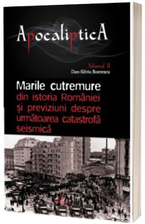 Marile cutremure din istoria Romaniei si previziuni despre urmatoarea catastrofa seismica