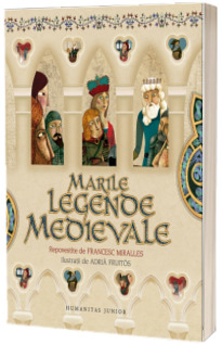 Marile legende medievale