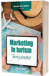 Marketing in turism. Teorie si practica