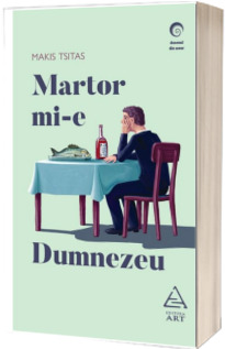 Martor mi-e Dumnezeu