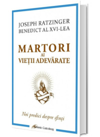 Martori ai vietii adevarate