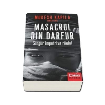 Masacrul din Darfur. Singur impotriva raului