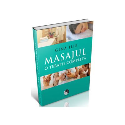 Masajul. O terapie completa