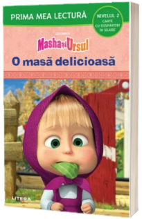 Masha si Ursul. O masa delicioasa (Nivelul 2 Carte cu despartiri in silabe)