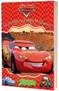 Masini. Sa pictam cu Fulger Mcqueen. Carte cu pensula si 10 acuarele