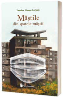 Mastile din spatele mastii