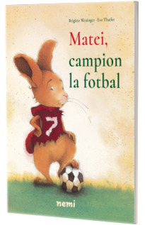 Matei, campion la fotbal - Brigitte Weninger (Editie ilustrata)