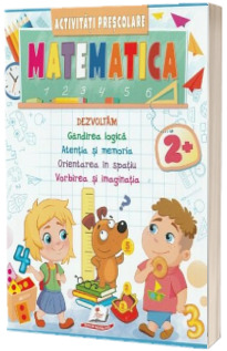 Matematica. Activitati prescolare 2 ani