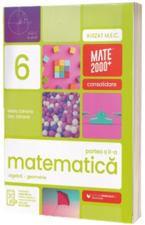 Matematica. Algebra, geometrie. Clasa a 6-a, partea II. Consolidare (2026-2027)