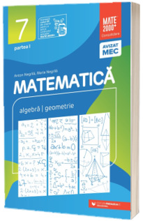 Matematica. Algebra, geometrie. Clasa a VII-a, partea I. Consolidare (2025-2026)