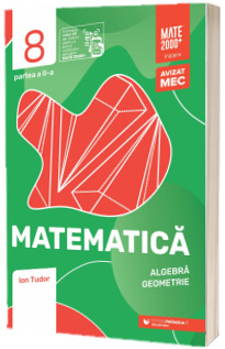 Matematica. Algebra, geometrie. Clasa a VIII-a, partea a II-a. Mate 2000. Initiere (2025-2026)