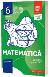 Matematica. Aritmetica, algebra, geometrie. Clasa a VI-a, partea I. Initiere (2023-2024)