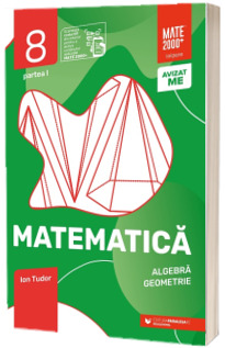 Matematica. Aritmetica, algebra, geometrie. Clasa a VIII-a, partea I. Initiere (2023-2024)