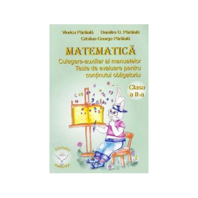 Matematica - auxiliar al manualelor alternative, clasa a II-a