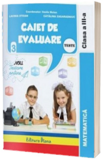 Matematica. Caiet de evaluare pentru clasa a III-a