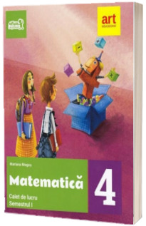 Matematica. Caiet de lucru pentru Clasa a IV-a - Semestrul I (Colectia, Arthur la scoala!)