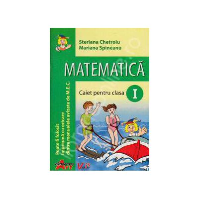 Matematica caiet pentru clasa I (Steriana Chetroiu)