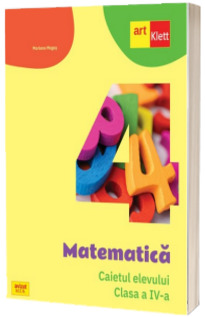 Matematica. Caietul elevului pentru clasa a IV-a