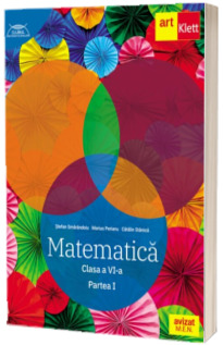 Matematica. Clasa a VI-a. Partea I