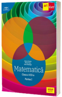 Matematica. Clasa a VIII-a. Partea I. Clubul Matematicienilor