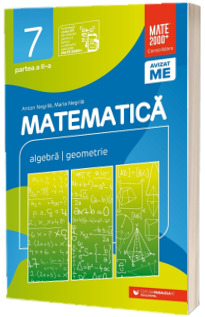 Matematica. Consolidare. Algebra, geometrie. Clasa a VII-a, partea a II-a. (Editia a X-a)