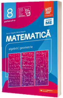 Matematica. Consolidare. Algebra, geometrie. Clasa a VIII-a, partea a II-a. (Editia a X-a)